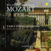 Mozart: Early String Quartets Vol. 1